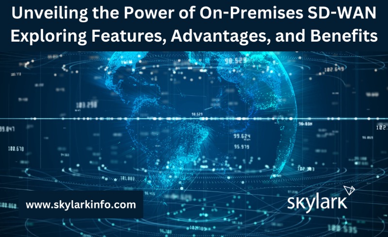 Advanced SD-WAN Solutions for Enhanced Networks