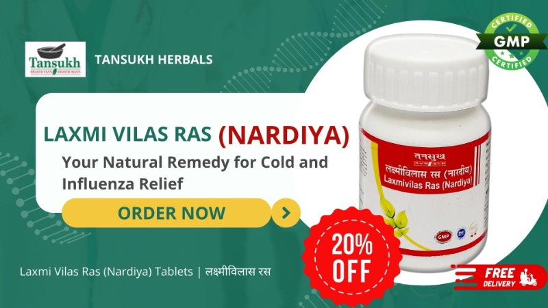 Buy Laxmi Vilas Ras (Nardiya) Tablets Online Now â€“ Tansukh Herbals