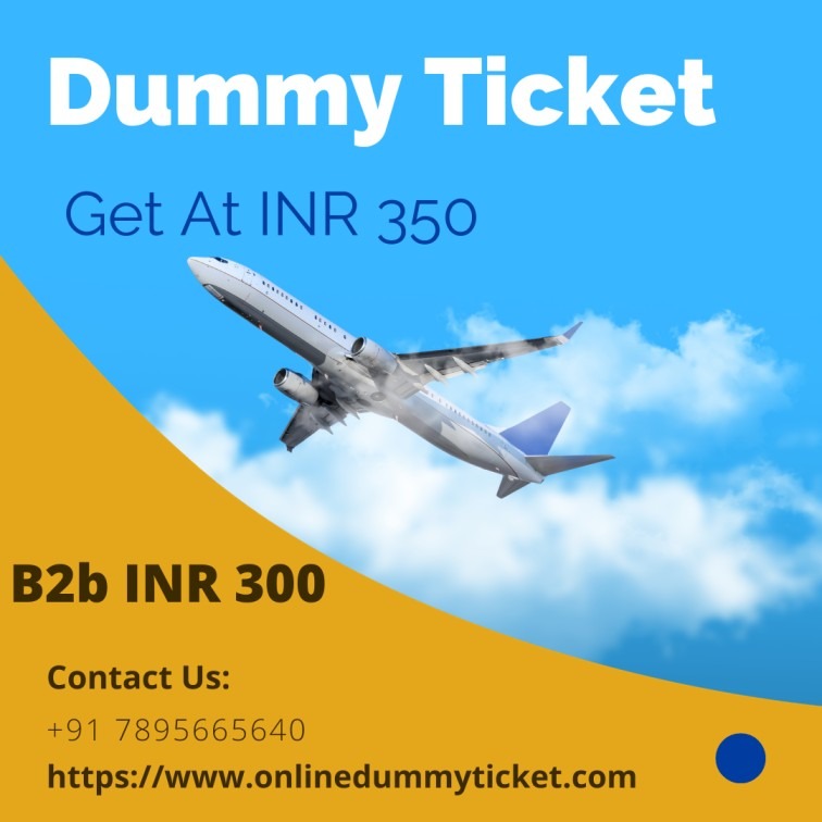 Dummy Ticket Get At $5/INR350