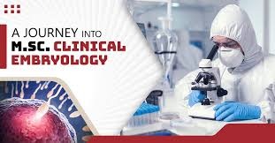 MSc in Clinical Embryology Colleges in Bangalore: Comprehensive Guide