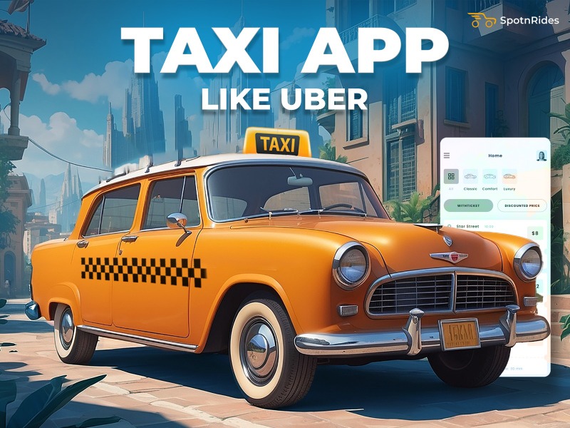 Transform Your Taxi Service with an Uber-Like Taxi App