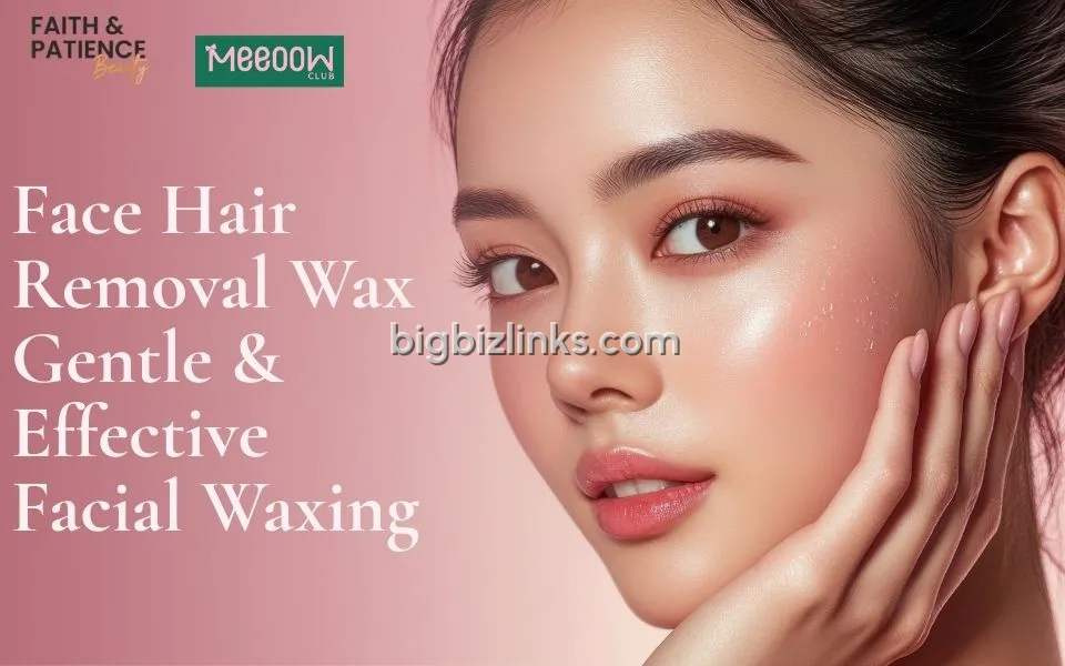 Face Hair Removal Wax | Gentle & Effective Facial Waxing