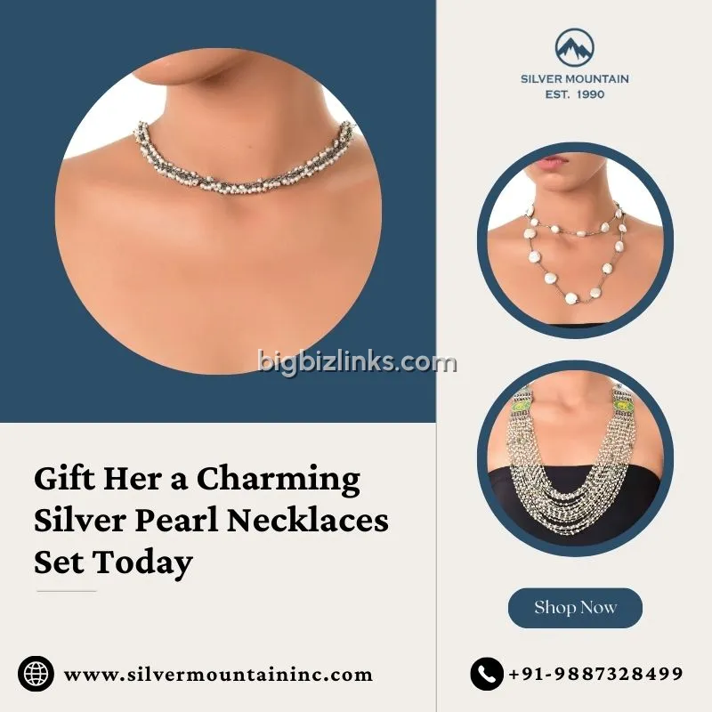Gift Her a Charming Silver Pearl Necklaces Set Today