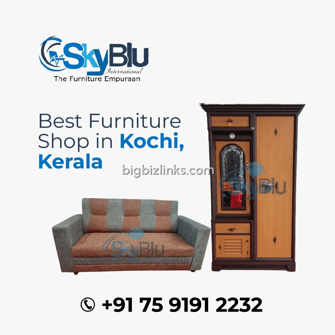 SkyBlu International - Best Furniture Manufacturers in Ernakulam, Kerala